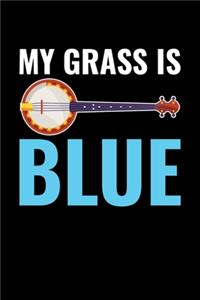 My Grass Is Blue
