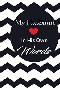 My husband in his own words