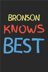 Bronson Knows Best