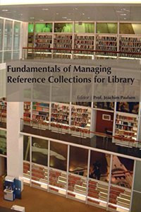 FUNDAMENTALS OF MANAGING REFERENCE COLLECTIONS FOR LIBRARY