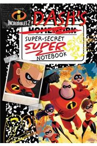 Disney Pixar Incredibles 2: Dash's Super-Secret Super Notebook