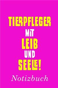Tierpfleger Mit Leib Und Seele Notizbuch