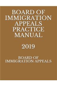 Board of Immigration Appeals Practice Manual 2019