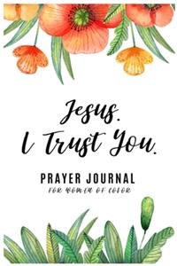 Jesus. I Trust You.
