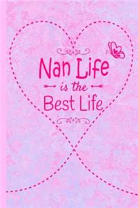 Nan Life Is The Best Life