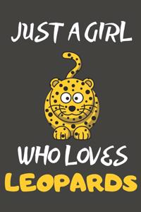Just A Girl Who Loves Leopards