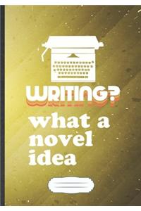 Writing What A Novel Idea