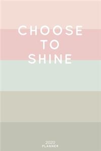 Choose To Shine