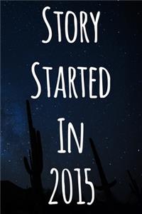 Story Started In 2015