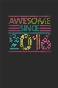 Awesome Since 2016