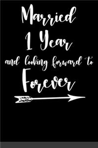 Married 1 Year And Looking Forward To Forever
