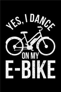 Yes, I Dance On My Ebike