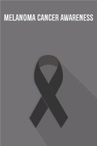 Melanoma Cancer Awareness
