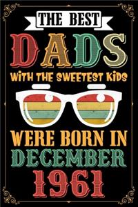 The Best Dads With The Sweetest Kids Were Born In December 1961