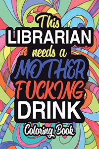 This Librarian Needs A Mother Fucking Drink