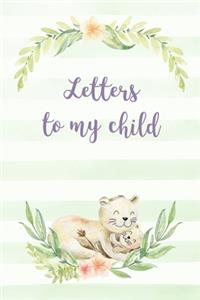 Letters to my child