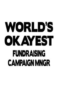 World's Okayest Fundraising Campaign Mngr