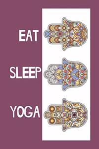 Eat Sleep Yoga