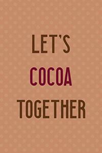 Let's Cocoa Together