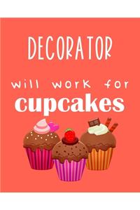 Decorator - will work for cupcakes