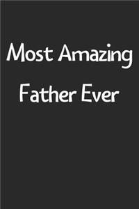 Most Amazing Father Ever