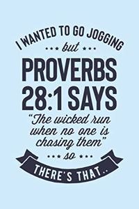 I Wanted To Go Jogging But Proverbs 28