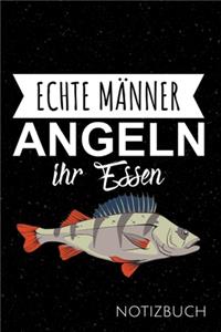 Echte Männer Angeln Ihr Essen Notizbuch