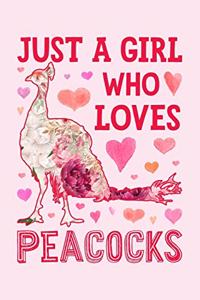 Just a Girl Who Loves Peacocks