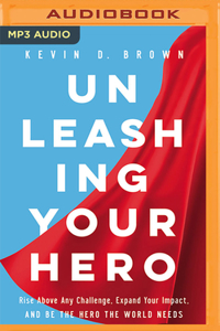 Unleashing Your Hero