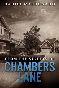 From The Streets Of Chambers Lane (Chambers Lane Series Book 1)