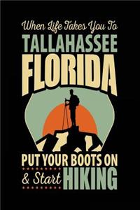 When Life Takes You To Tallahassee Florida Put Your Boots On & Start Hiking