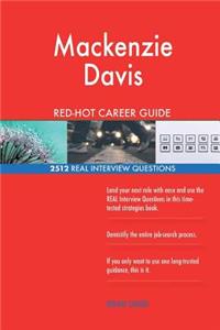 Mackenzie Davis RED-HOT Career Guide; 2512 REAL Interview Questions