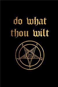 Do What Thou Wilt