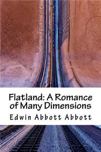 Flatland: A Romance of Many Dimensions