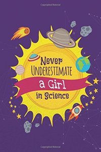 Never Underestimate a Girl in Science