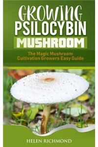 Growing Psilocybin Mushroom