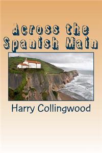 Across the Spanish Main