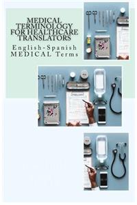 Medical Terminology for Healthcare Translators