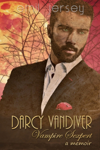 Darcy Vandiver, Vampire Sexpert, A Memoir
