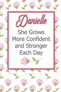 Danielle She Grows More Confident and Stronger Each Day