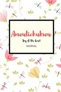 Anwulichukwu Joy of the Lord Journal