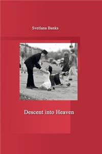 Descent Into Heaven