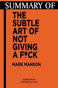 Summary of the Subtle Art of Not Giving a F*ck by Mark Manson