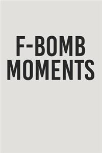 F-Bomb Moments