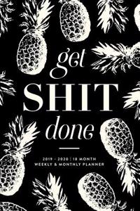 Get Shit Done