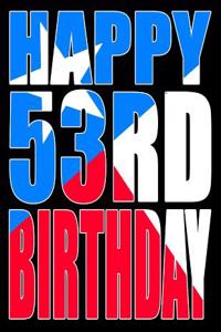 Happy 53rd Birthday