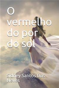 O vermelho do por do sol