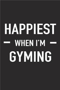 Happiest When I'm Gyming