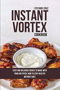 Instant Vortex Cookbook