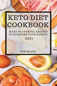 Keto Diet Cookbook 2021